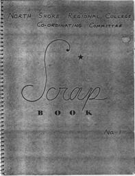 North Shore Regional College Co-ordinating Committee Scrap Book No. 1