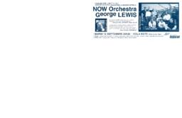 Now Orchestra: George Lewis
