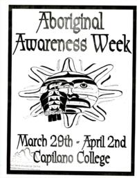 Aborginal Awareness Week: March 20th - April 2nd Capilano College