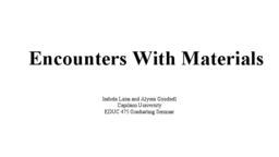 Encounters With Materials