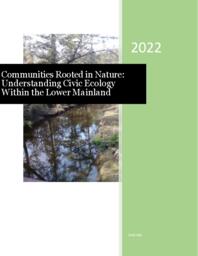 Communities rooted in nature: Understanding civic ecology within the Lower Mainland