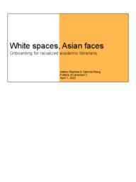 White spaces, Asian faces: Onboarding for racialized academic librarians
