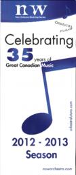 Celebrating 35 years of Great Canadian Music: 2012-2013 Season