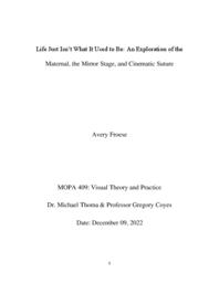 Life Just Isn’t What It Used to Be: An Exploration of the Maternal, the Mirror Stage, and Cinematic Suture 