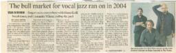 The bull market for vocal jazz ran on in 2004